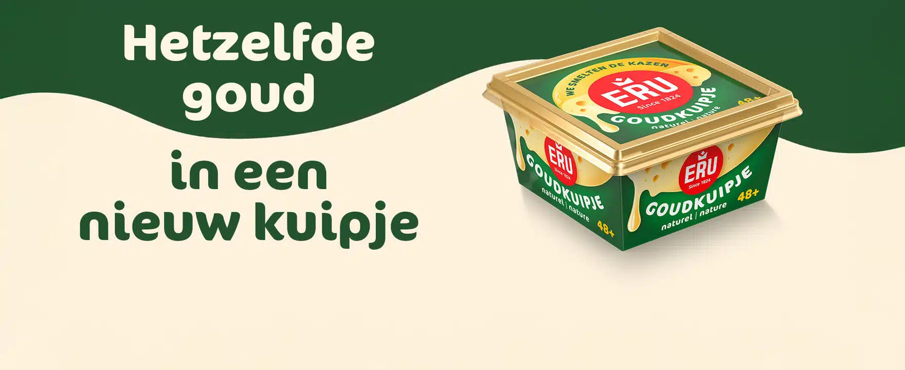 Nieuwe verpakking: ERU Goudkuipje